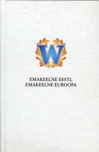 Emakeelne Eesti, emakeelne Euroopa
