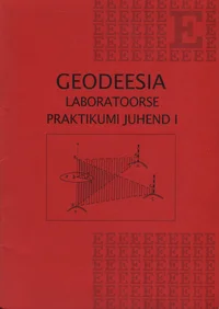 Geodeesia laboratoorse praktikumi juhend