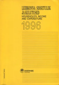 Leibkonna sissetulek ja kulutused 1996. Household's income and expenditure 1996