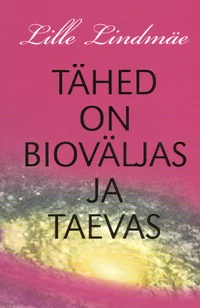 Tähed on bioväljas ja taevas