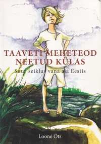 Taaveti meheteod neetud külas
