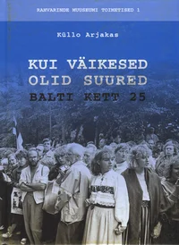 Kui väikesed olid suured