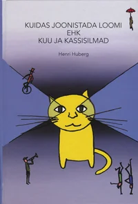 Kuidas joonistada loomi ehk kuu ja kassisilmad
