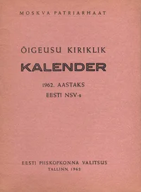 Õigeusu kiriklik kalender 1962. aastaks Eesti NSV-s