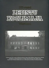Sada aastat Lepistu koolimaja