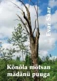 Kõnõla mõtsan mädänü puuga