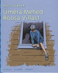 Ümera mehed Roosa villast