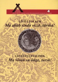 Ma akūb sīnda vizzõ, tūrska! Ma võtan su õnge, tursk!