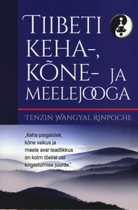 Tiibeti keha-, kõne- ja meelejooga