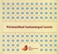 Pärimuslikud laulumängud lastele