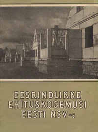 Eesrindlikke ehituskogemusi Eesti NSV-s