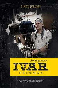 Rindeoperaator Ivar Heinmaa