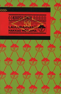 Laulurahvas hakkas mõtlema