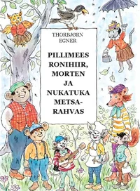 Pillimees Ronihiir, Morten ja Nukatuka metsarahvas 