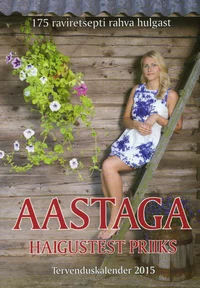 Aastaga haigustest priiks