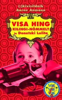 Visa hing Kilingi-Nõmmelt ja Donetski Lolita
