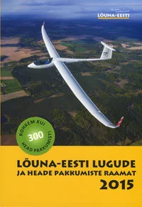Lõuna-Eesti lugude ja heade pakkumiste raamat