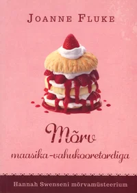 Mõrv maasika-vahukooretordiga