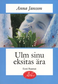 Ulm sinu eksitas ära