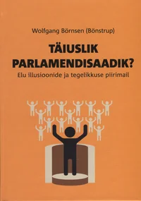 Täiuslik parlamendisaadik?