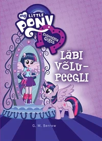 Equestria girls. Läbi võlupeegli
