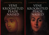 Vene kroonitud peade naised I-II