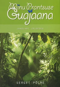 Minu Prantsuse Guajaana