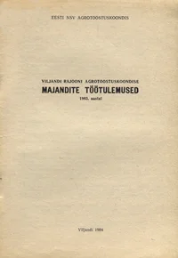 Viljandi rajooni agrotööstuskoondise majandite töötulemused 1983. aastal