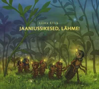 Jaaniussikesed, lähme!