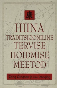 Hiina traditsiooniline tervise hoidmise meetod