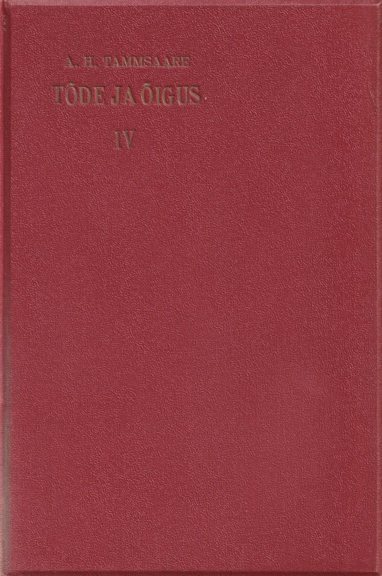 Tõde ja õigus - Anton Hansen Tammsaare (Noor-Eesti, 1932). Ühtlaselt tumepunane (bordoo) liinikujundusega köide, millel puuduvad illustratsioonid. Minimalistlik klassikaline kujundus kuldse kirjaga tiitli ja köitenumbriga.