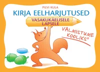 Kirja eelharjutused vasakukäelisele lapsele