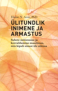 Ülitundlik inimene ja armastus