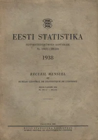 Eesti statistika 1938. Recueil mensuel du Bureau Central de Statistique de l'Estonie pour l'année 1938