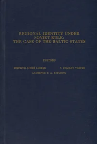 Regional Identity Under Soviet Rule: The Case of the Baltic States
