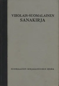 Virolais-suomalainen sanakirja. Eesti-soome sõnaraamat