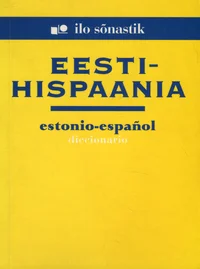Eesti-hispaania sõnastik. Estonio-espanol diccionario