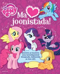 My Little Pony. Ma armastan joonistada!