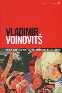 Sõdur Ivan Tšonkini elu ja ebatavalised seiklused