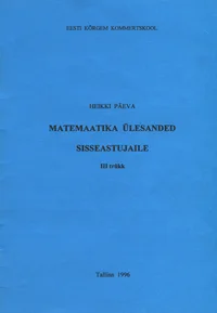Matemaatika ülesanded sisseastujaile