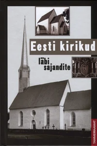 Eesti kirikud läbi sajandite