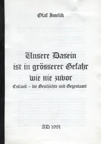 Unsere Dasein ist in grösserer Gefahr wie nie zuvor