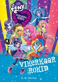 Equestria girls. Vikerkaar rokib