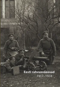 Eesti rahvusväeosad 1917-1918