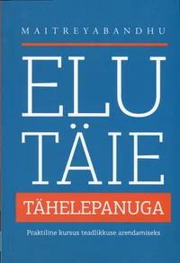 Elu täie tähelepanuga