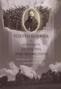Pühtitsa klooster ja selle eestkostja, Kroonlinna püha õiglane Joann