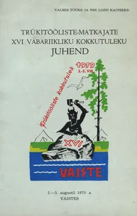 Trükitööliste-matkajate XVI vabariikliku kokkutuleku juhend