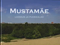 Mustamäe loodus ja puhkealad