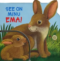 See on minu ema!
