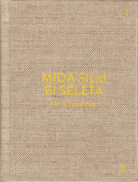 Mida silm ei seleta